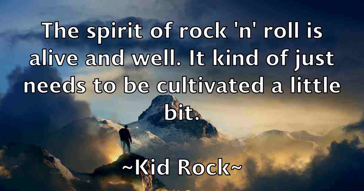 /images/quoteimage/kid-rock-fb-475193.jpg