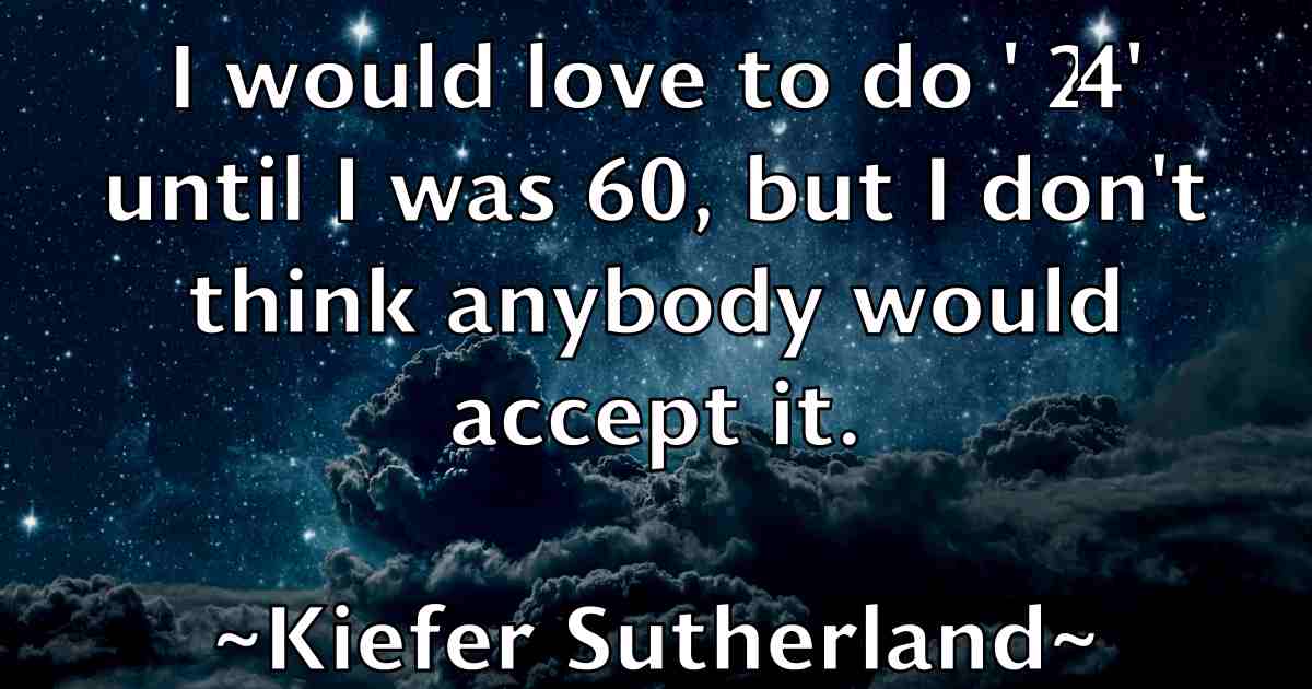 /images/quoteimage/kiefer-sutherland-fb-475334.jpg