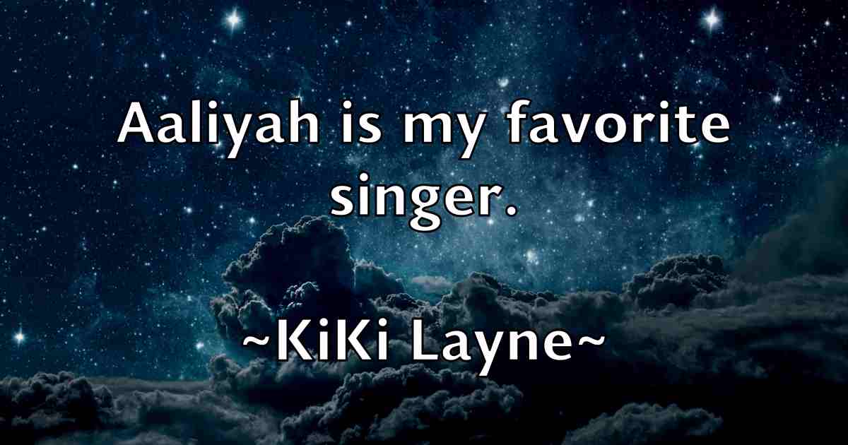 /images/quoteimage/kiki-layne-fb-475613.jpg