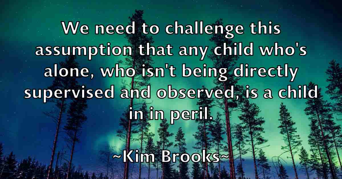 /images/quoteimage/kim-brooks-fb-475945.jpg
