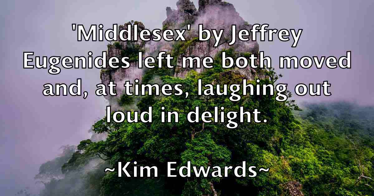 /images/quoteimage/kim-edwards-fb-476248.jpg