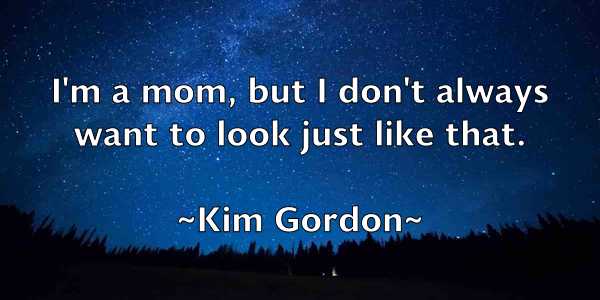 /images/quoteimage/kim-gordon-476307.jpg