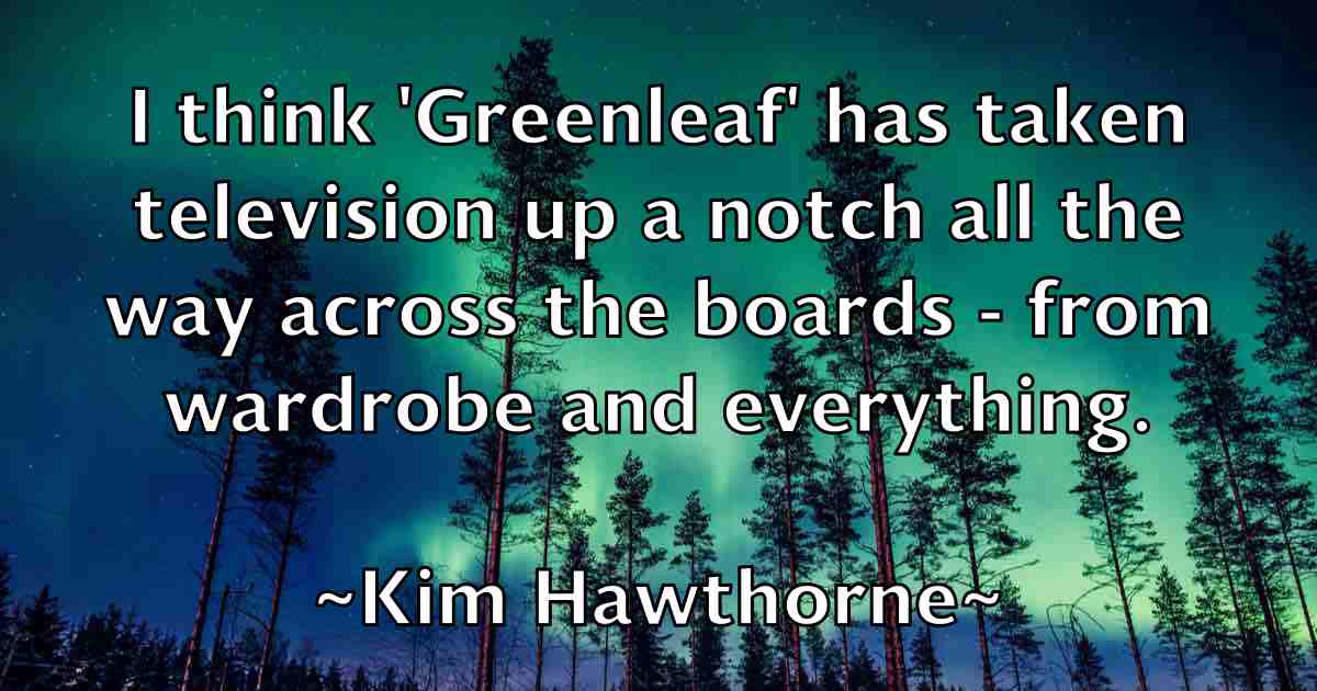 /images/quoteimage/kim-hawthorne-fb-476387.jpg