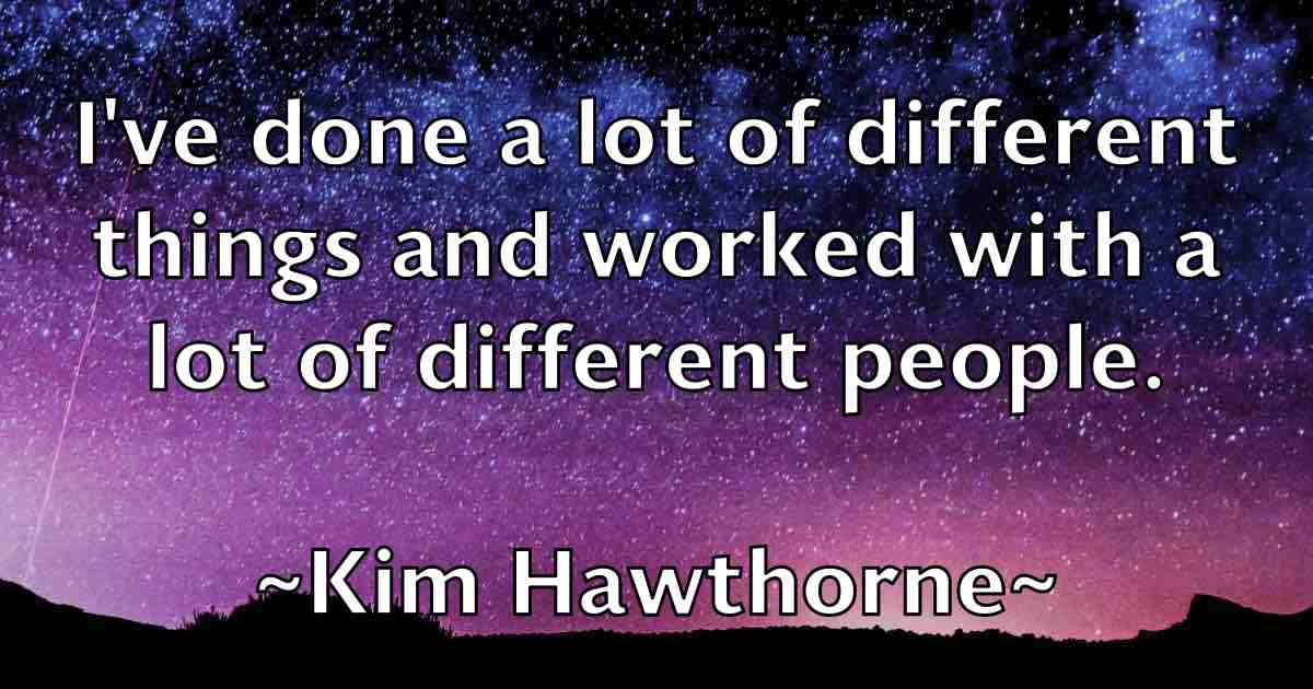 /images/quoteimage/kim-hawthorne-fb-476388.jpg