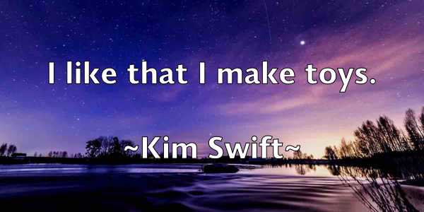 /images/quoteimage/kim-swift-476995.jpg