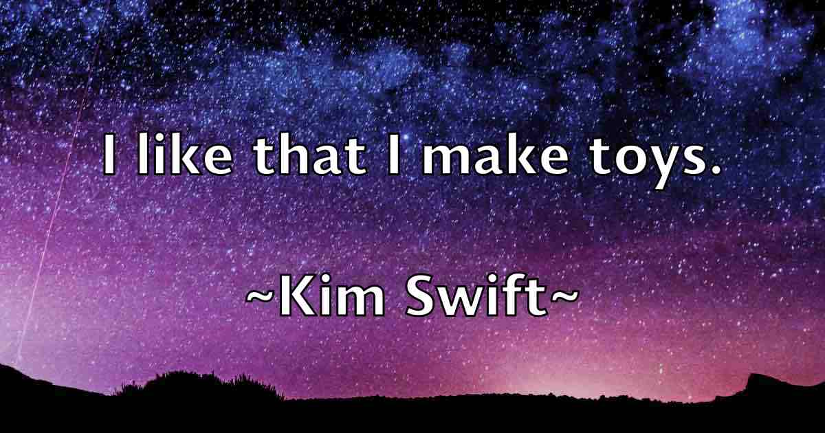 /images/quoteimage/kim-swift-fb-476995.jpg