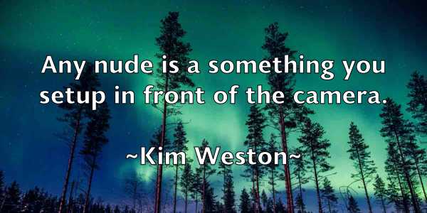 /images/quoteimage/kim-weston-477061.jpg