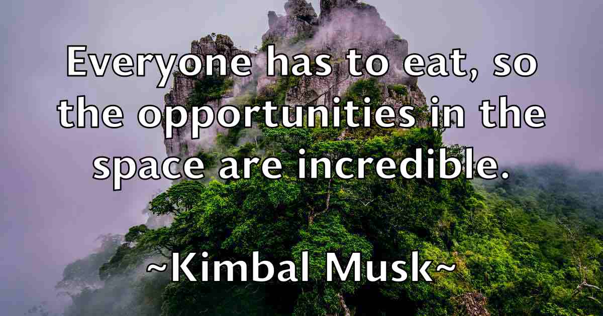 /images/quoteimage/kimbal-musk-fb-477323.jpg
