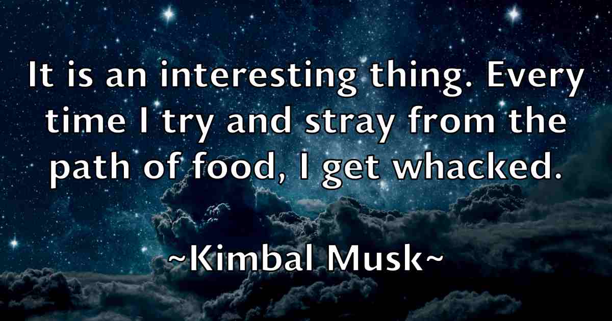 /images/quoteimage/kimbal-musk-fb-477390.jpg