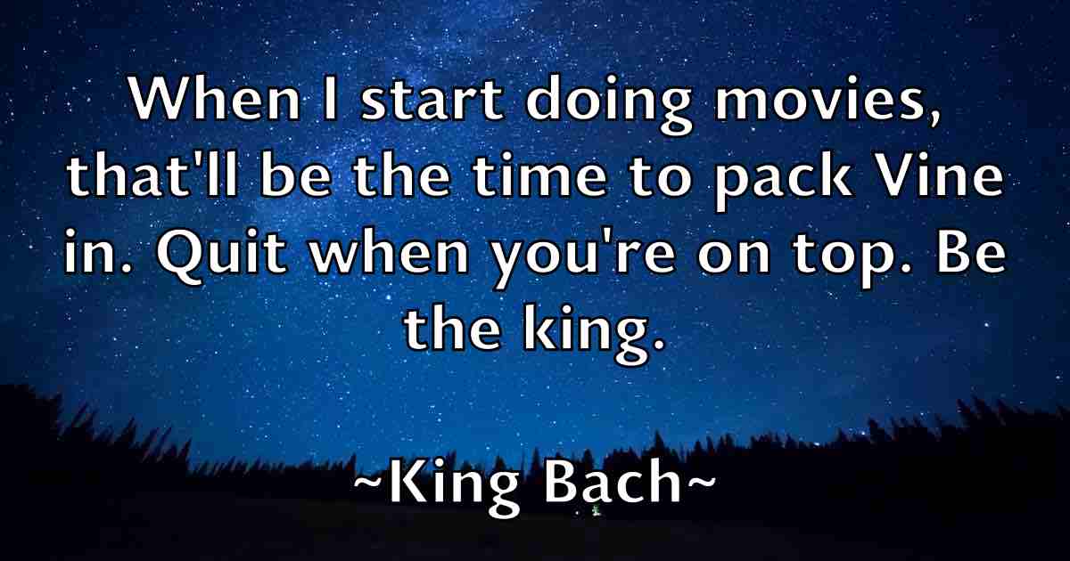 /images/quoteimage/king-bach-fb-477951.jpg