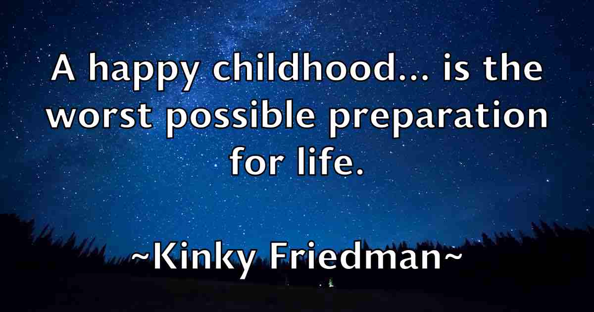 /images/quoteimage/kinky-friedman-fb-478178.jpg