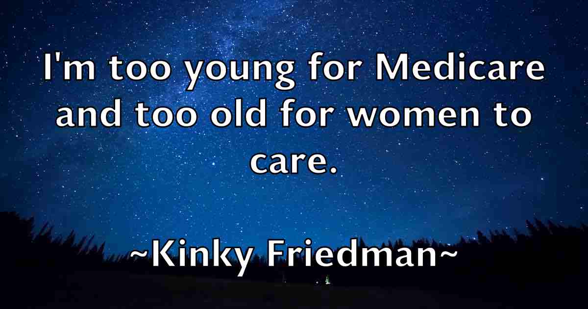 /images/quoteimage/kinky-friedman-fb-478184.jpg