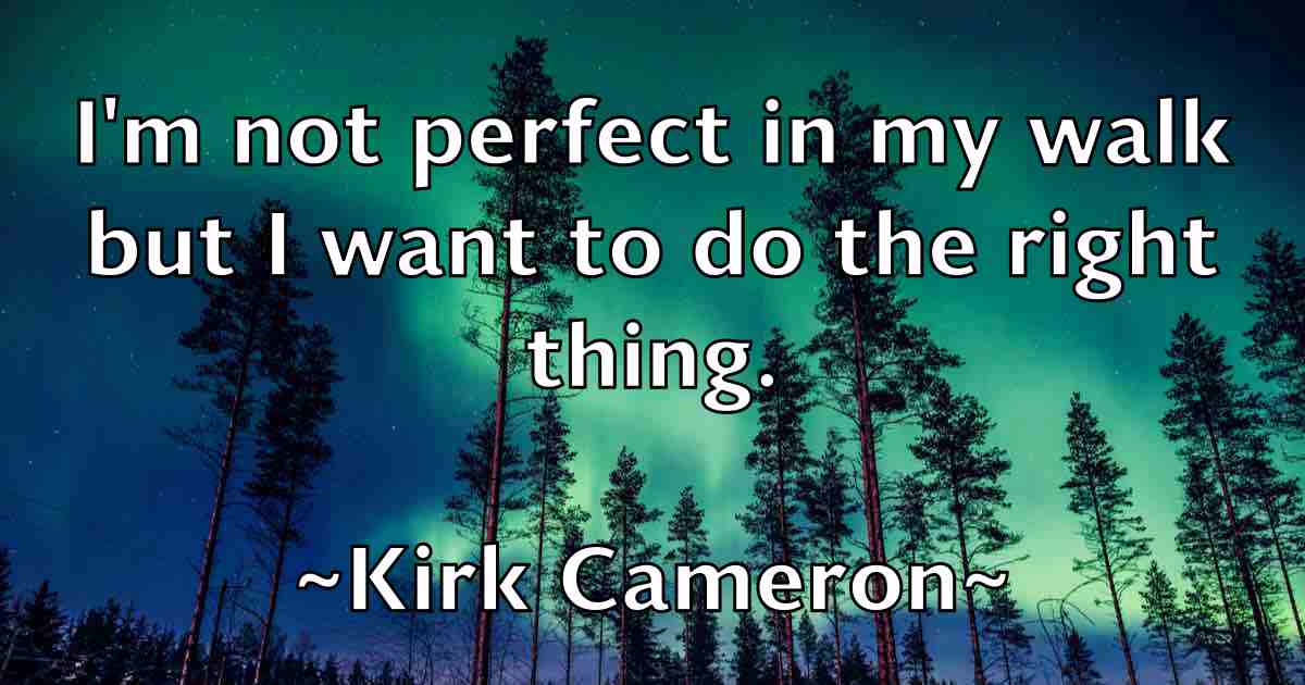 /images/quoteimage/kirk-cameron-fb-478524.jpg