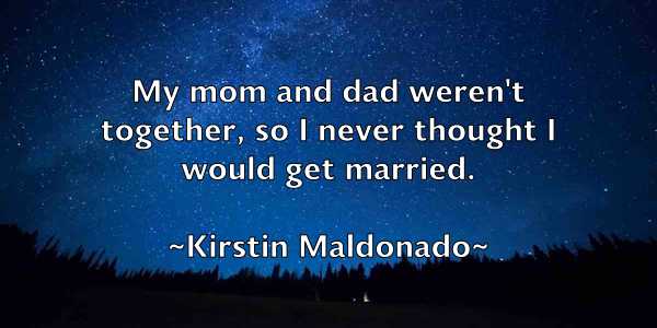 /images/quoteimage/kirstin-maldonado-479201.jpg