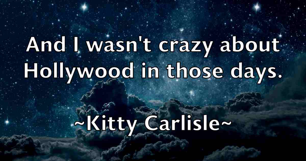 /images/quoteimage/kitty-carlisle-fb-479572.jpg