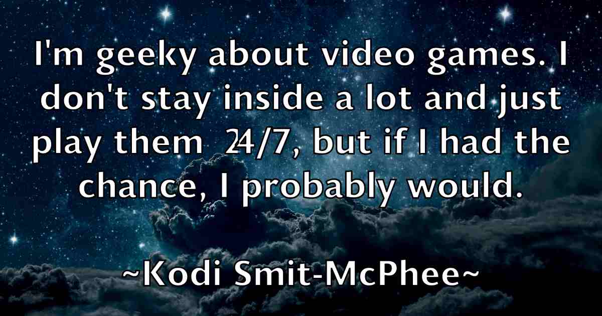 /images/quoteimage/kodi-smit-mcphee-fb-480057.jpg