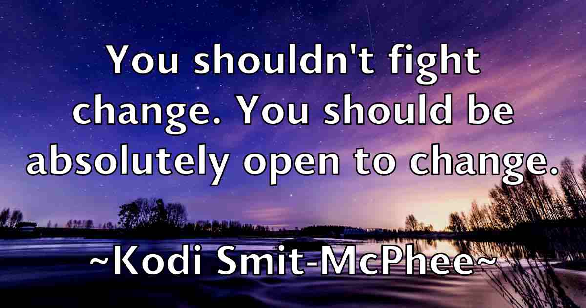 /images/quoteimage/kodi-smit-mcphee-fb-480063.jpg