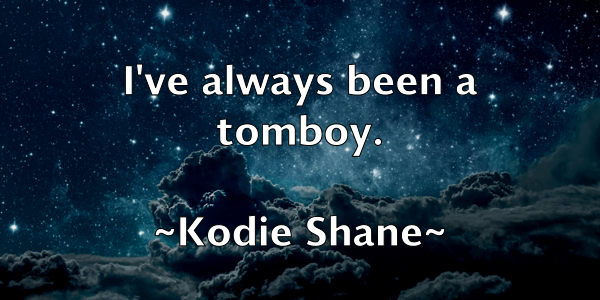 /images/quoteimage/kodie-shane-480095.jpg