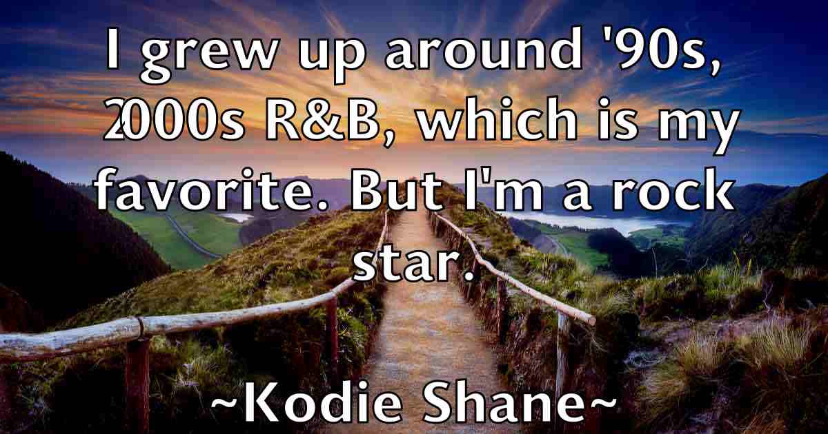 /images/quoteimage/kodie-shane-fb-480110.jpg