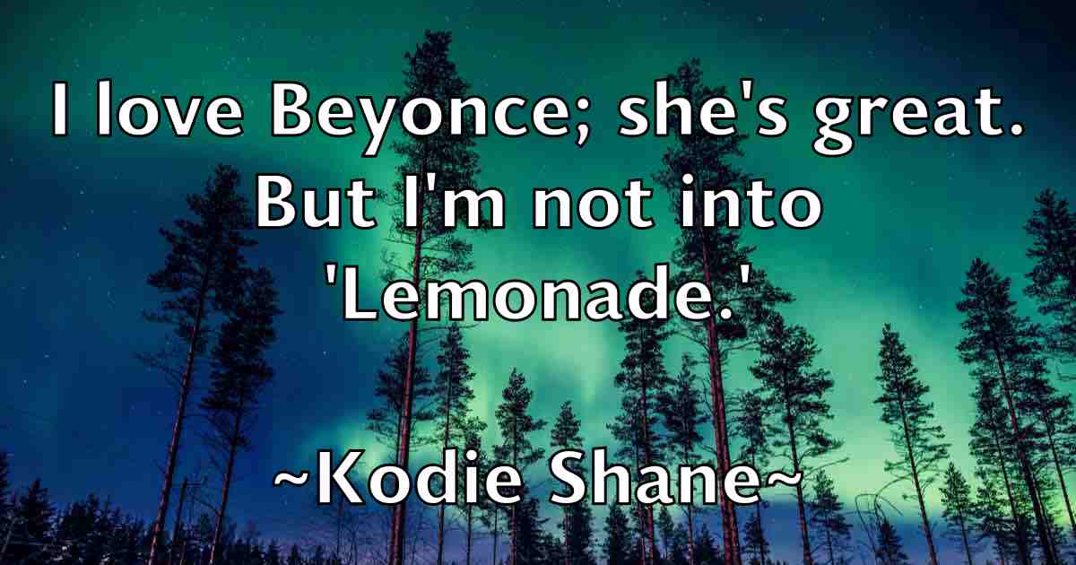 /images/quoteimage/kodie-shane-fb-480116.jpg