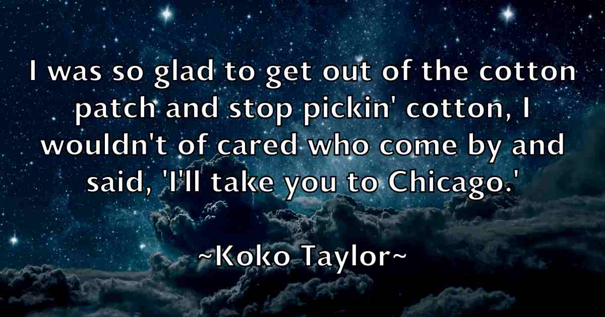 /images/quoteimage/koko-taylor-fb-480316.jpg