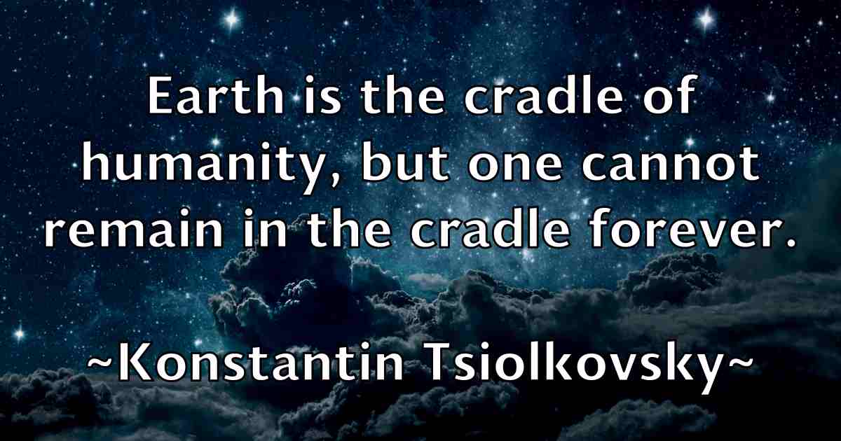 /images/quoteimage/konstantin-tsiolkovsky-fb-480557.jpg