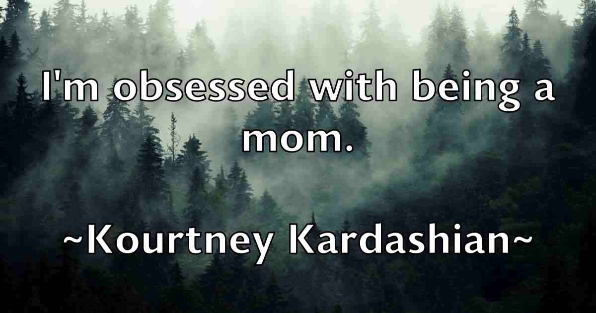 /images/quoteimage/kourtney-kardashian-fb-480637.jpg