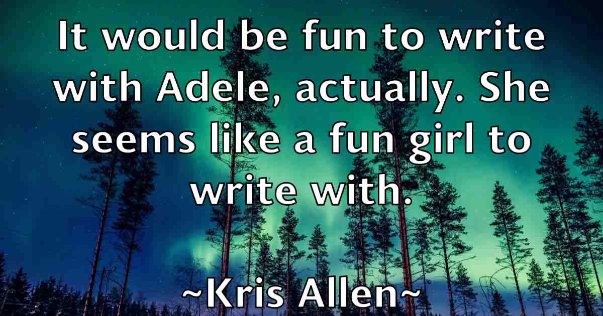 /images/quoteimage/kris-allen-fb-480859.jpg
