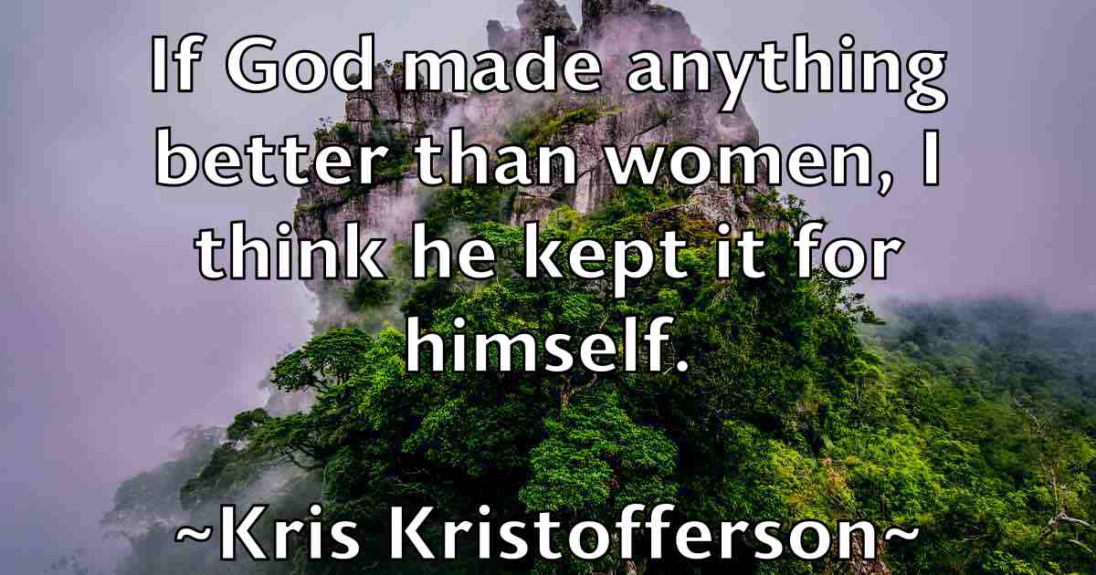 /images/quoteimage/kris-kristofferson-fb-481035.jpg