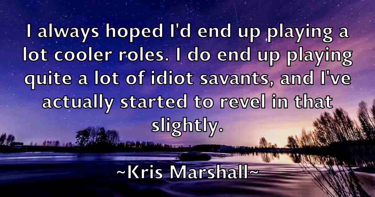 /images/quoteimage/kris-marshall-fb-481148.jpg