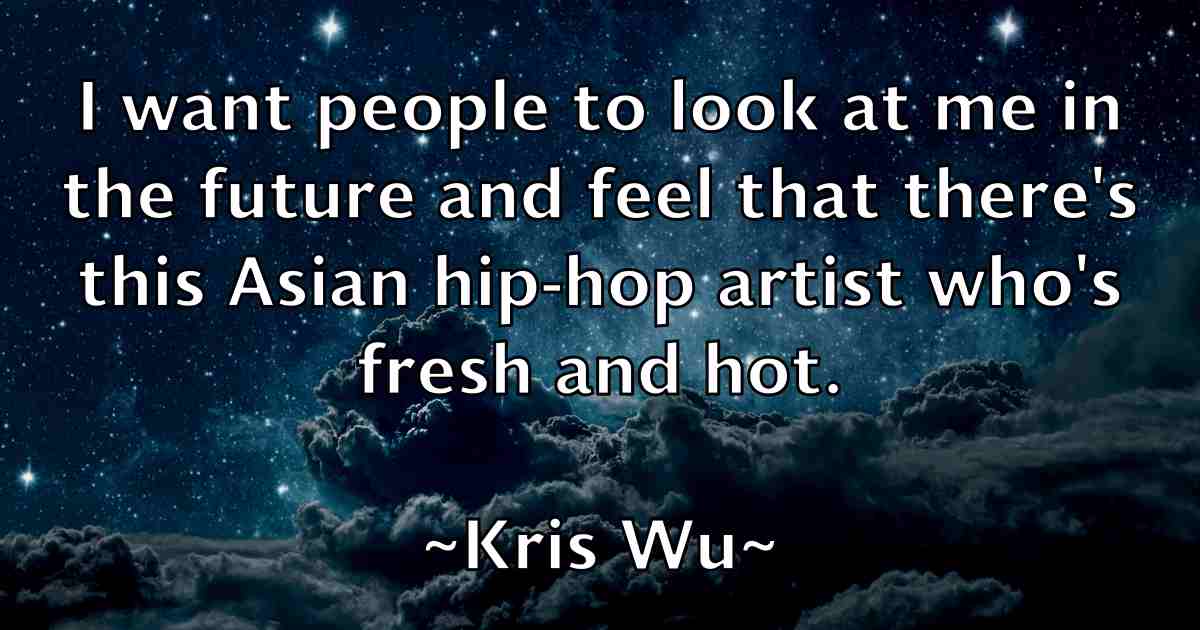 /images/quoteimage/kris-wu-fb-481179.jpg