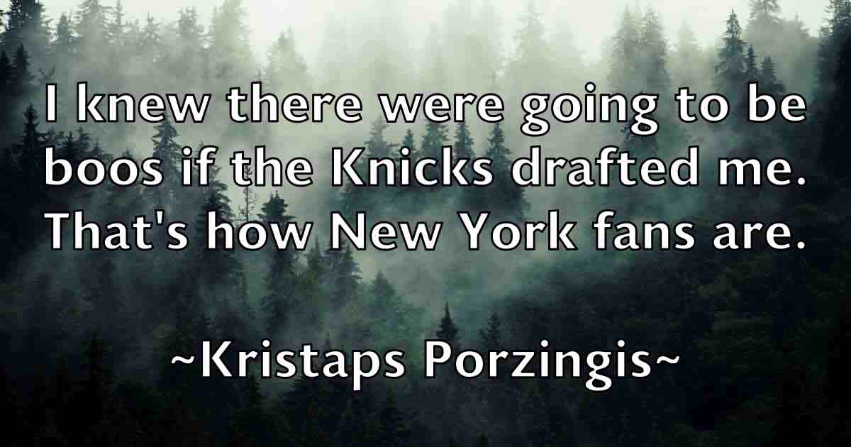 /images/quoteimage/kristaps-porzingis-fb-481324.jpg