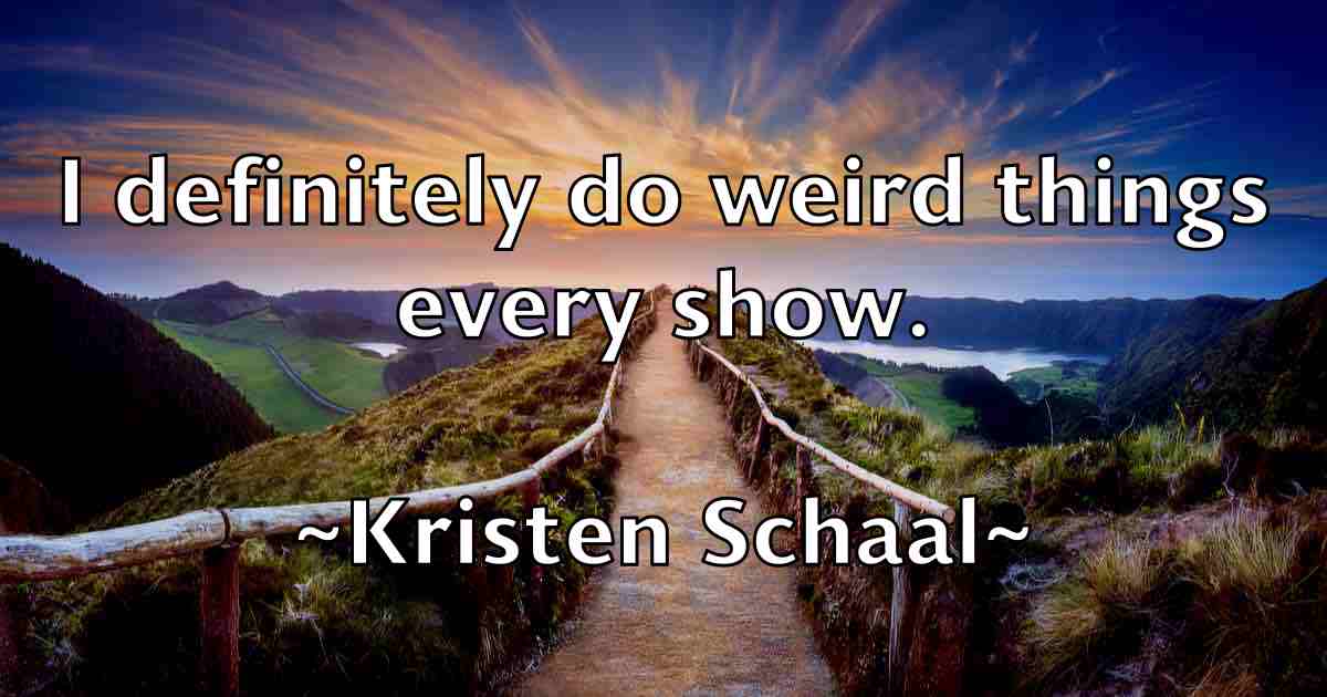 /images/quoteimage/kristen-schaal-fb-481462.jpg