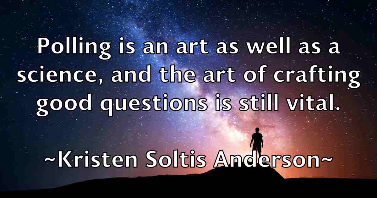 /images/quoteimage/kristen-soltis-anderson-fb-481490.jpg