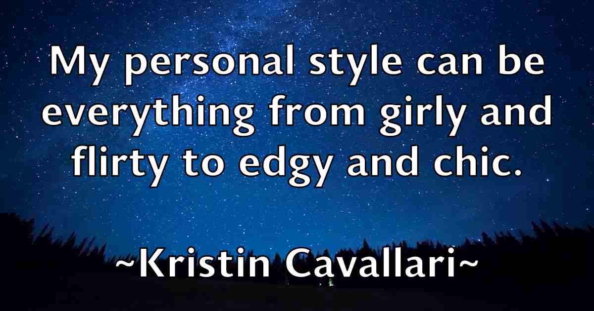 /images/quoteimage/kristin-cavallari-fb-482000.jpg