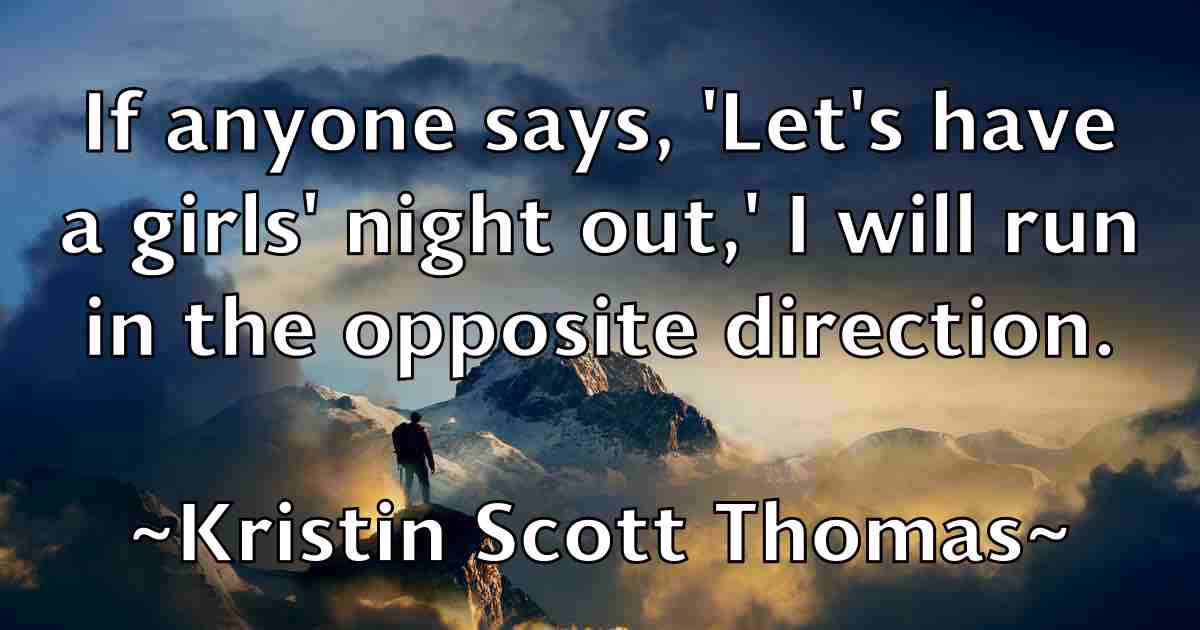 /images/quoteimage/kristin-scott-thomas-fb-482235.jpg