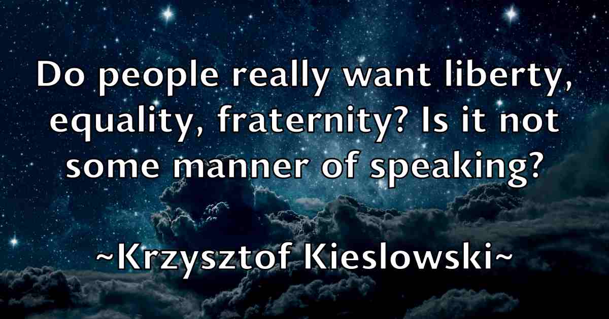/images/quoteimage/krzysztof-kieslowski-fb-482926.jpg