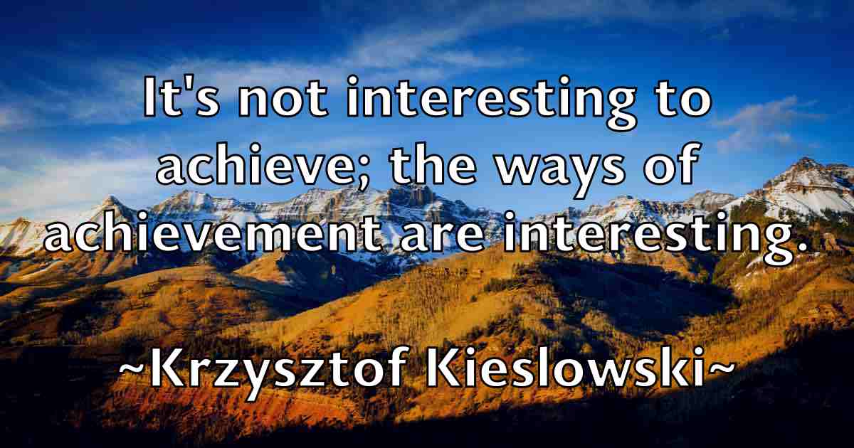 /images/quoteimage/krzysztof-kieslowski-fb-482927.jpg