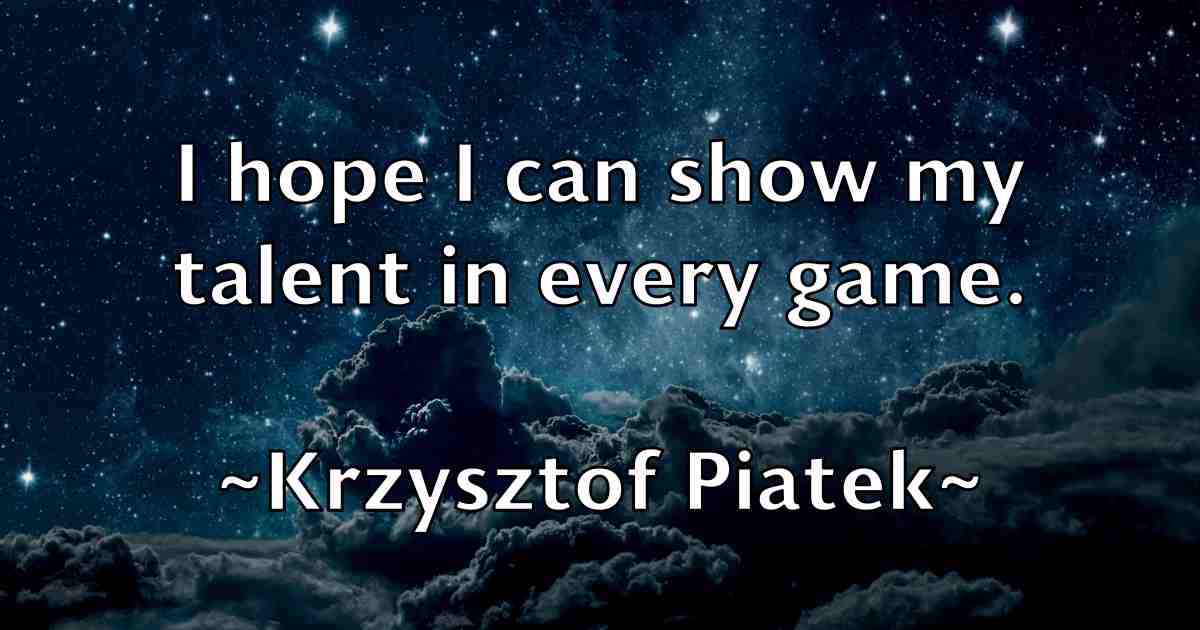 /images/quoteimage/krzysztof-piatek-fb-483026.jpg