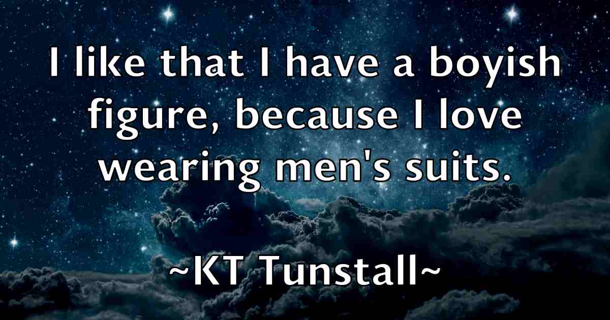 /images/quoteimage/kt-tunstall-fb-483168.jpg