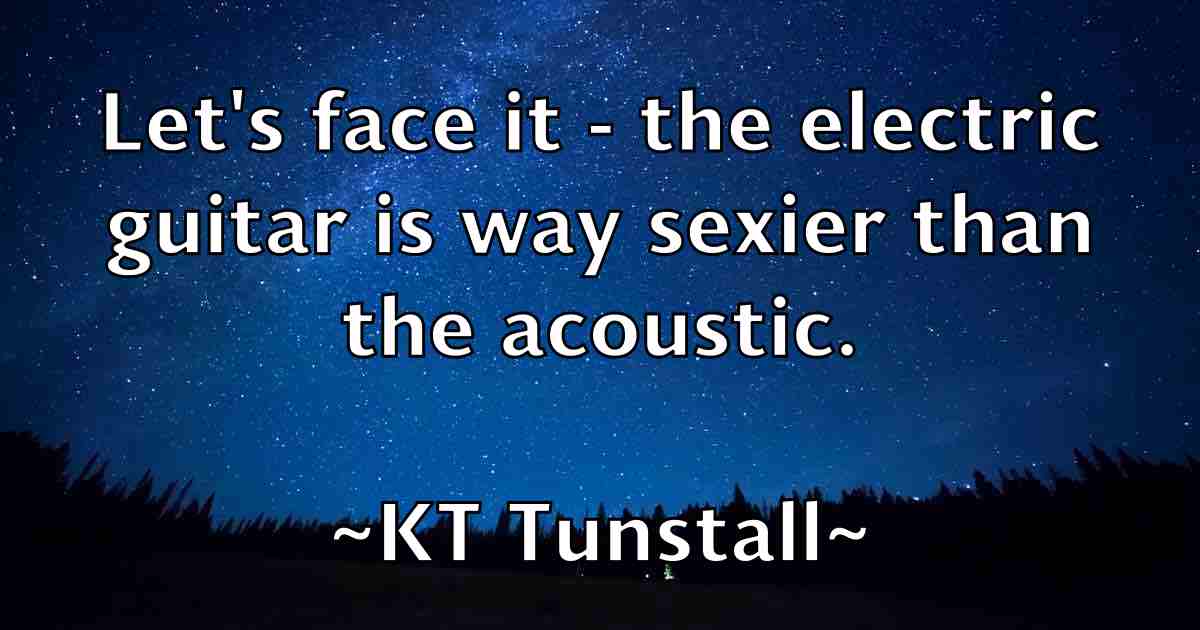 /images/quoteimage/kt-tunstall-fb-483230.jpg