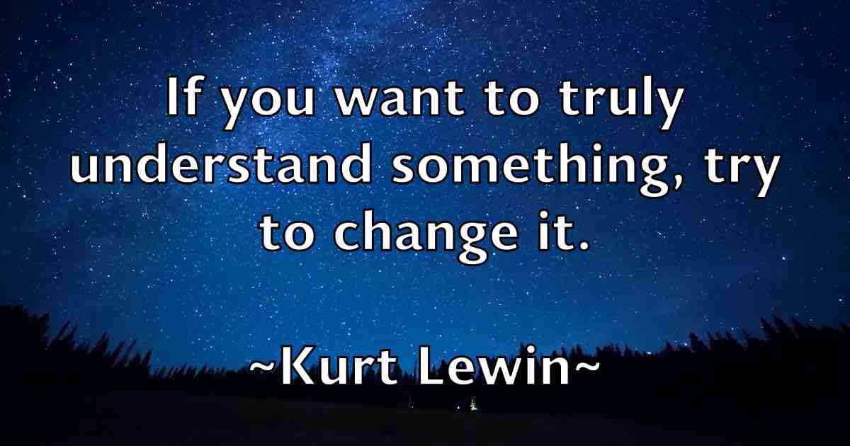 /images/quoteimage/kurt-lewin-fb-483919.jpg