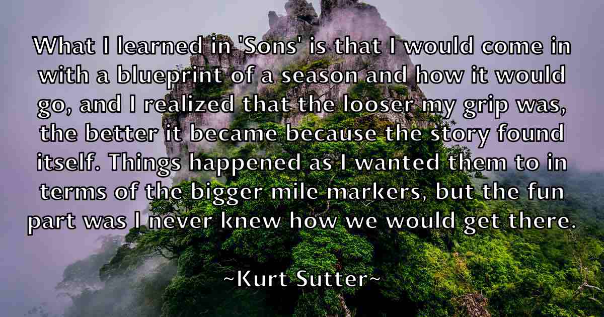 /images/quoteimage/kurt-sutter-fb-484046.jpg