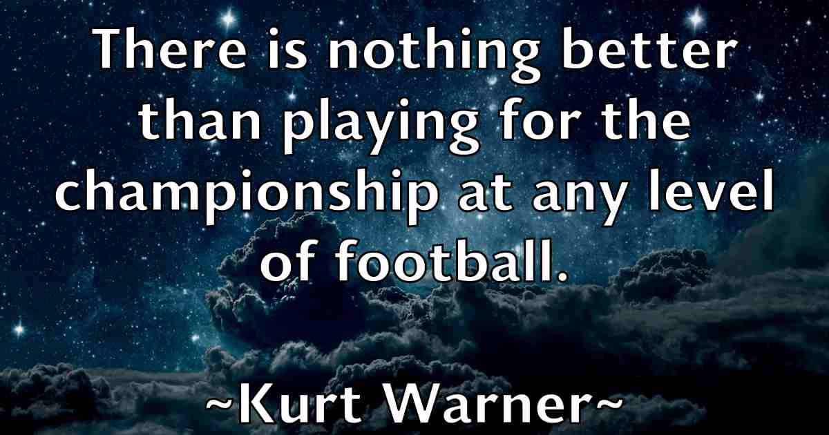 /images/quoteimage/kurt-warner-fb-484261.jpg