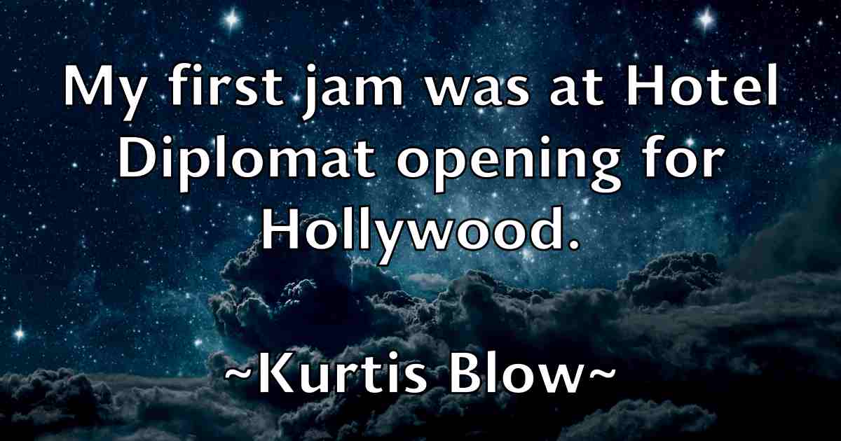 /images/quoteimage/kurtis-blow-fb-484368.jpg