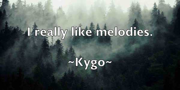 /images/quoteimage/kygo-kygo-484465.jpg