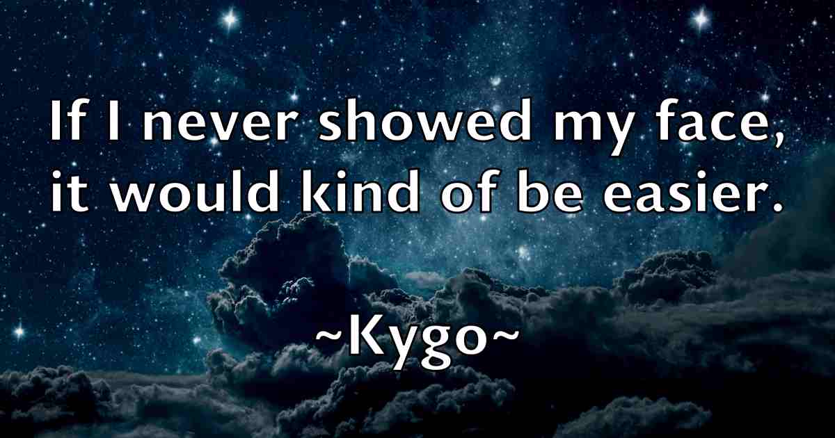 /images/quoteimage/kygo-kygo-fb-484477.jpg