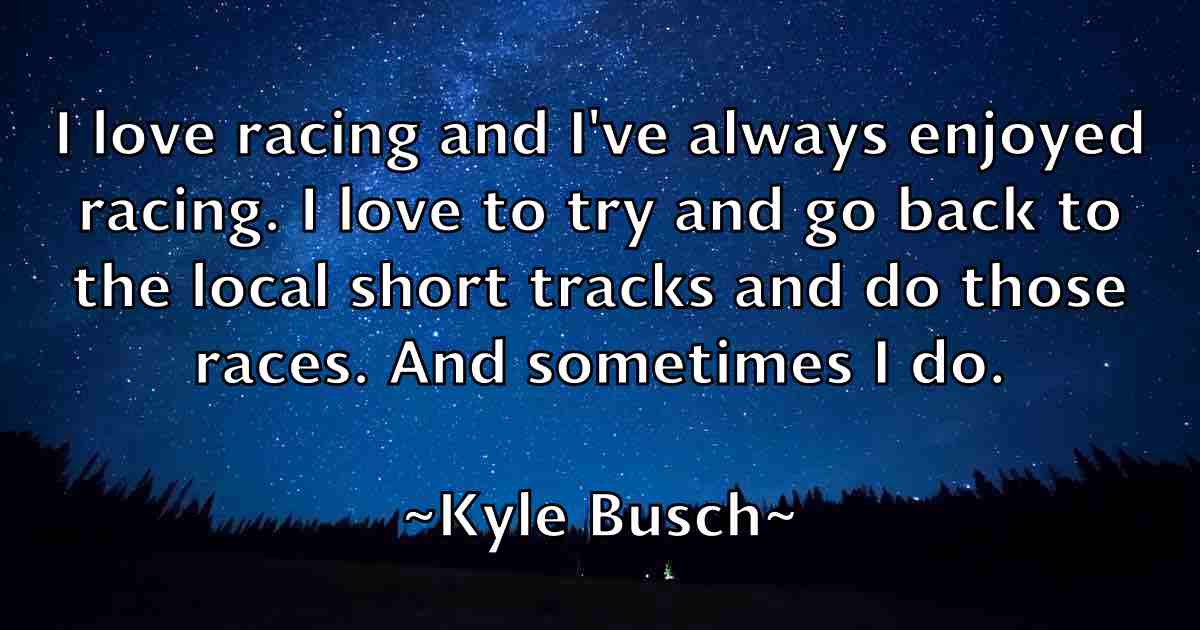 /images/quoteimage/kyle-busch-fb-484674.jpg
