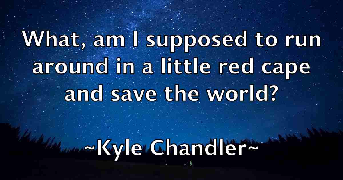 /images/quoteimage/kyle-chandler-fb-484852.jpg