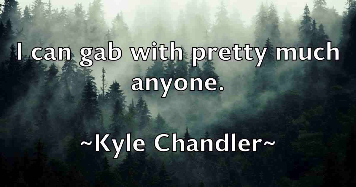 /images/quoteimage/kyle-chandler-fb-484862.jpg